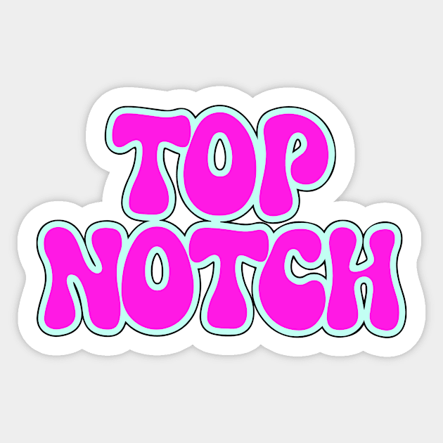 Top Notch Sticker by CreativeSage